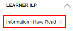 Screenshot of the 'Information I Have Read' option within the 'Learner ILP' drop-down menu.