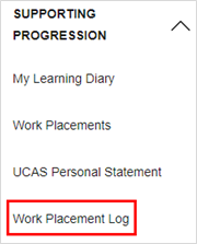 Screenshot of the 'Work Placement Log' page within the 'Supporting Progression' drop-down menu.